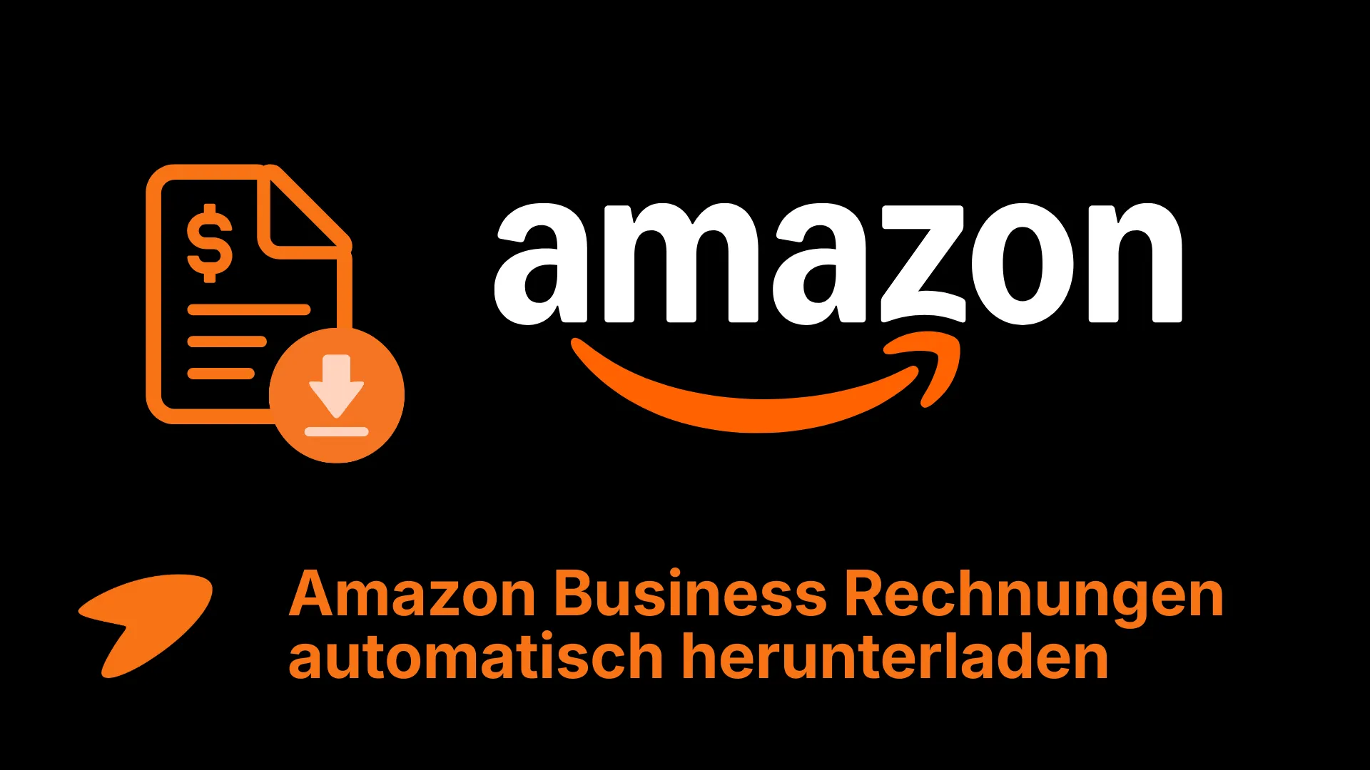 Amazon Business Rechnungen automatisch herunterladen mit Tailride
