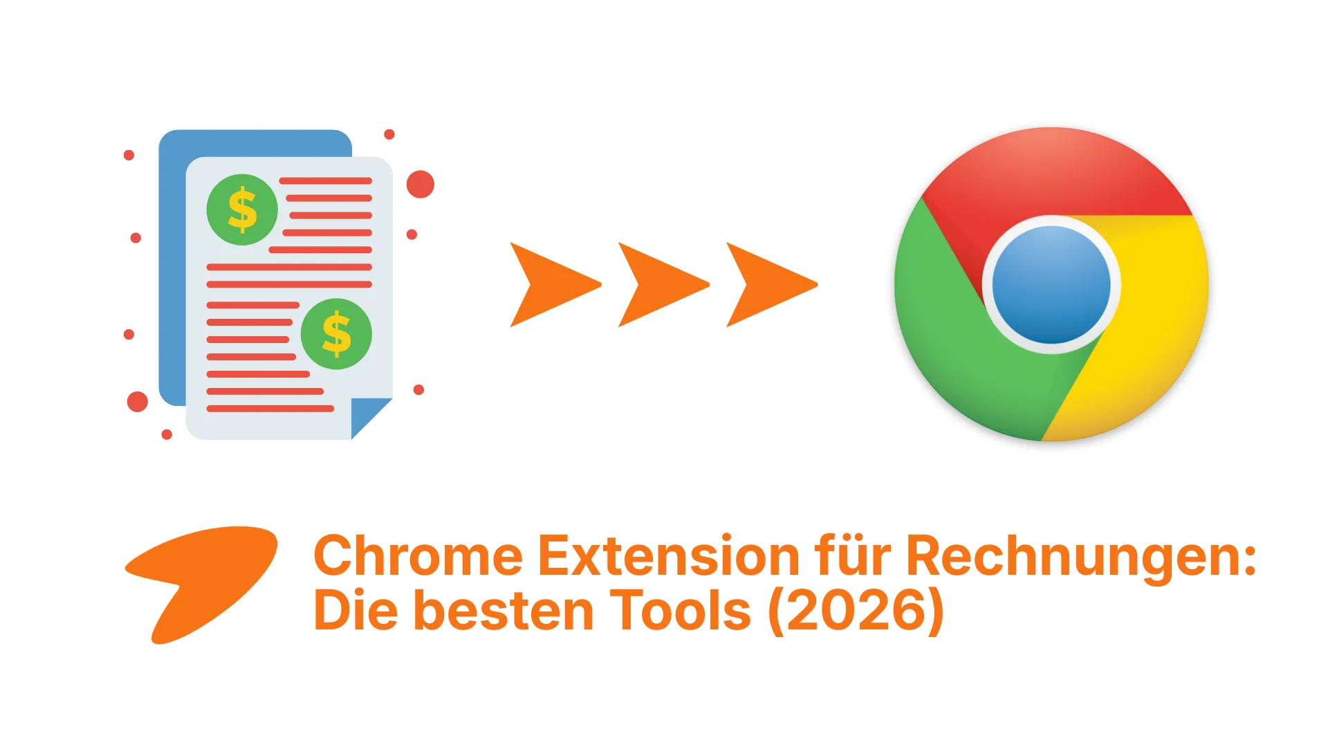 Die besten Chrome Extensions für Rechnungen im Vergleich (2026)