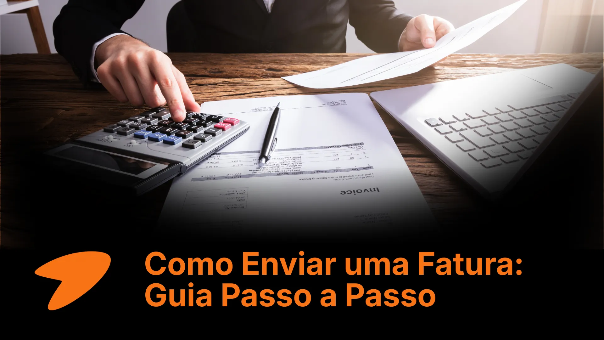 Como Enviar uma Fatura: Guia Passo a Passo (2026)