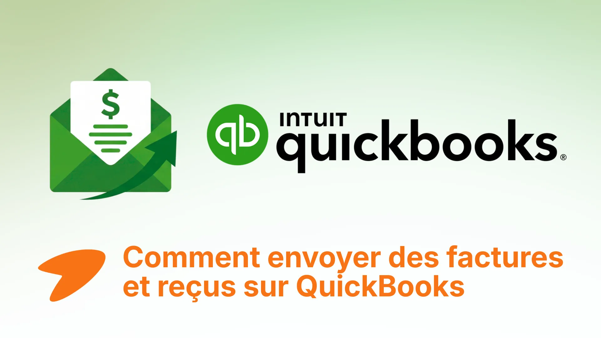 Comment envoyer des factures et reçus sur QuickBooks pour automatiser sa comptabilité.