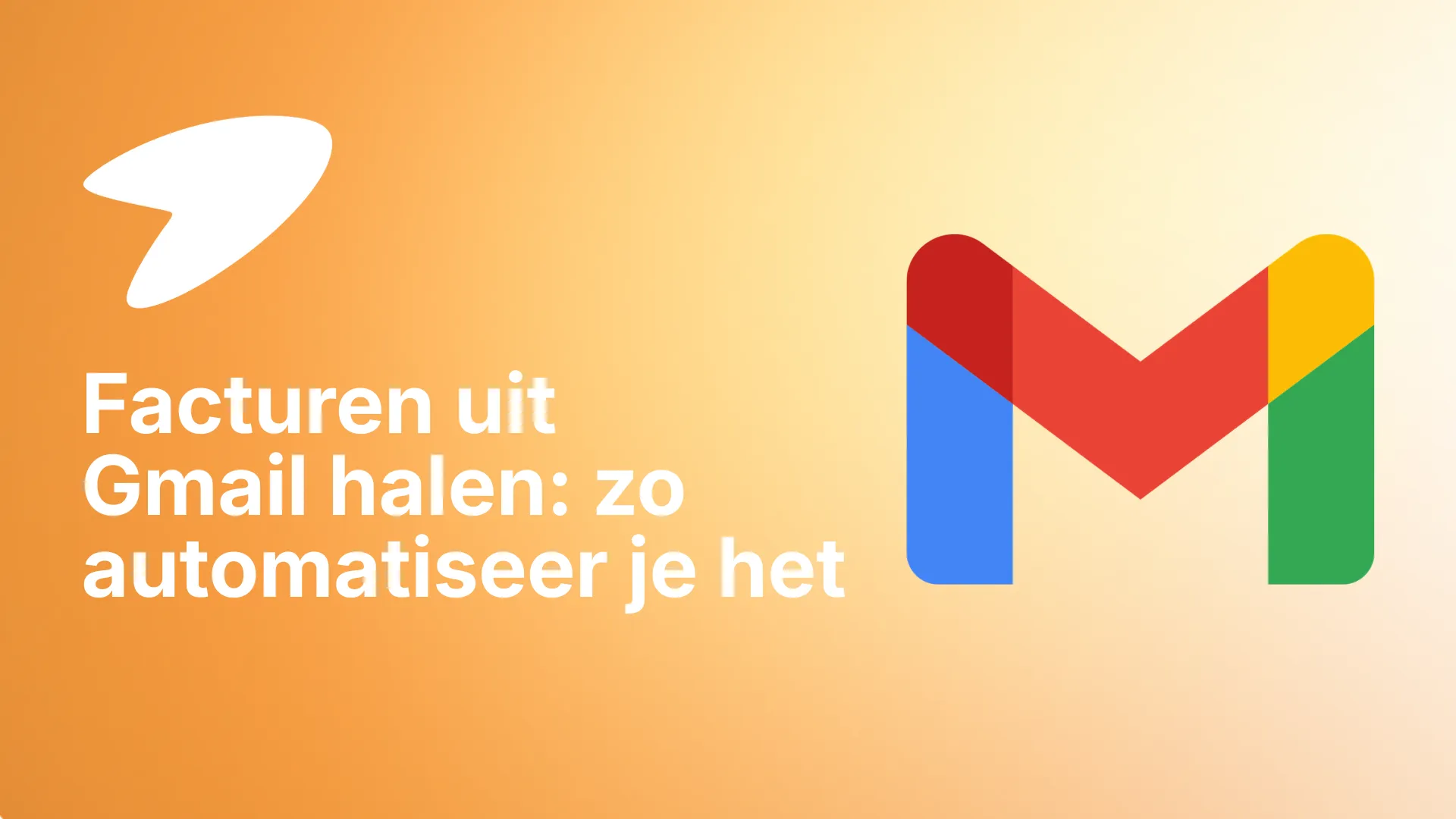 Facturen uit Gmail halen en automatisch verwerken in je boekhouding
