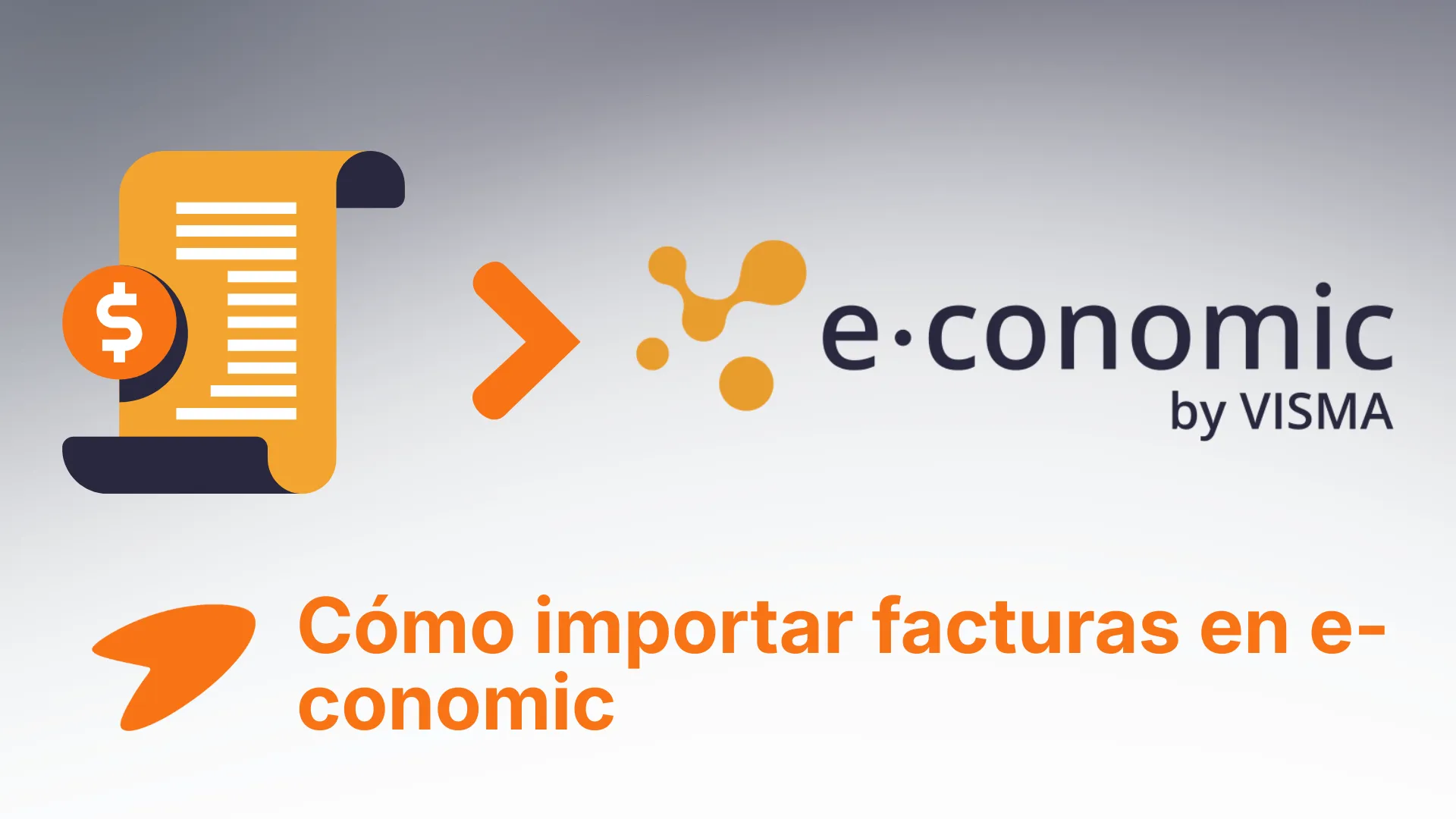Interfaz mostrando cómo importar facturas en e-conomic desde Gmail y portales.