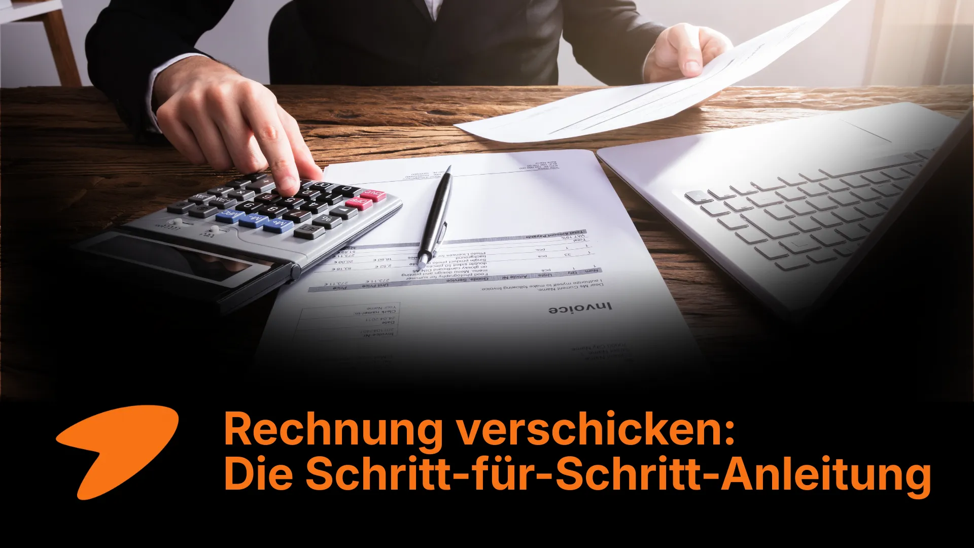Rechnung verschicken: Schritt-für-Schritt-Anleitung für Unternehmen und Freelancer (2026)